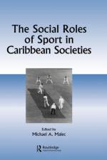 The Social Roles of Sport in Caribbean Societies af Michael A Malec