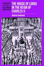 The House of Lords in the Reign of Charles II af Andrew Swatland