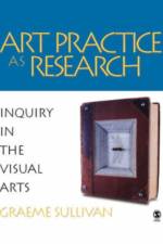 Art Practice as Research af Graeme Sullivan