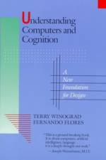 Understanding Computers and Cognition af Terry Winograd