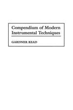 Compendium of Modern Instrumental Techniques af Gardner Read