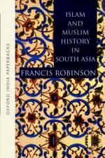 Islam and Muslim History in South Asia af Royal Holloway