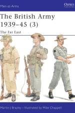 The British Army 1939-45 (3) af Martin Brayley