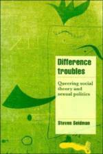 Difference Troubles af Steven (State University of New York Seidman