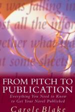 From Pitch to Publication af Carole Blake