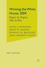 Winning the White House, 2004 af David M. Rankin
