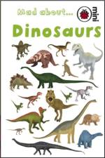 Mad About Dinosaurs af Ladybird