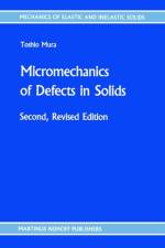 Micromechanics of Defects in Solids af T. Mura