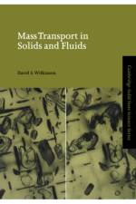 Mass Transport in Solids and Fluids