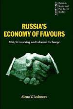 Russia's Economy of Favours af Alena V. (University of London) Ledeneva