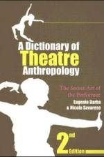 A Dictionary of Theatre Anthropology af Eugenio Barba