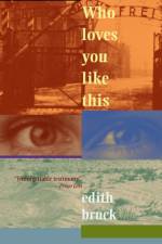 Who Loves You Like This af Edith Bruck