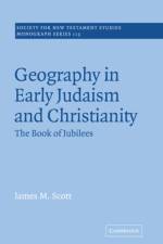 Geography in Early Judaism and Christianity af James M. (Trinity Western University Scott