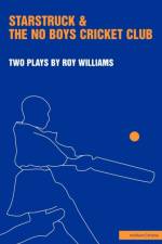 Starstruck' & 'The No-Boys Cricket Club' af Roy Williams