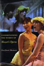 Understanding the Women of  Mozart's Operas af Kristi Brown-Montesano
