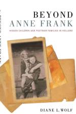Beyond Anne Frank af Diane L. Wolf