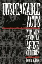 Unspeakable Acts af Doug W. Pryor