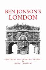 Ben Jonson's London af Fran C. Chalfant