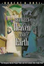 Between Heaven and Earth af Robert A. Orsi