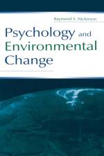 Psychology and Environmental Change af Raymond S. Nickerson