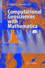 Computational Geosciences with Mathematica af William Haneberg