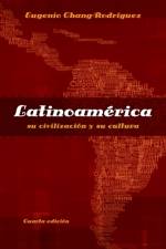 LatinoamA©rica af Eugenio (Queens College and Graduate School of the City University of New York) Chang-Rodriguez