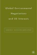 Global Environmental Negotiations and US Interests af D. Davenport