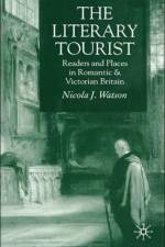 The Literary Tourist af N. Watson