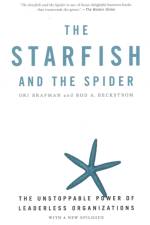 The Starfish and the Spider af Ori Brafman