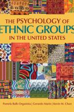 The Psychology of Ethnic Groups in the United States af Pamela B. (Balls) Organista