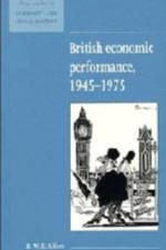 British Economic Performance 1945–1975