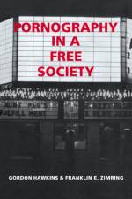 Pornography in a Free Society af Berkeley) Zimring