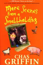More Scenes From a Smallholding af Chas Griffin