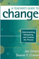 A Teacher's Guide to Change