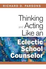 Thinking and Acting Like an Eclectic School Counselor