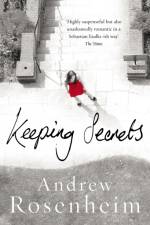 Keeping Secrets af Andrew Rosenheim