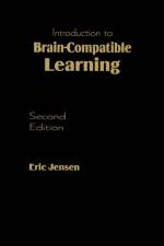 Introduction to Brain-Compatible Learning af Eric P. Jensen
