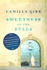 Sweetness In The Belly af Camilla Gibb