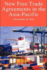 New Free Trade Agreements in the Asia-Pacific