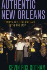 Authentic New Orleans af Kevin Fox Gotham