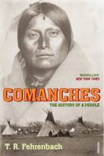 Comanches af T R Fehrenbach
