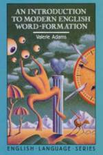 An Introduction to Modern English Word-Formation af Valerie Adams