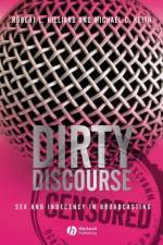 Dirty Discourse af Robert L. (Emerson College) Hilliard