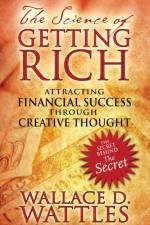 The Science of Getting Rich af Wallace D. Wattles
