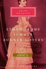 Ethan Frome, Summer, Bunner Sisters af Edith Wharton