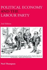 Political Economy and the Labour Party