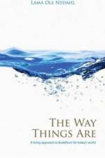 Way Things Are, The – A Living Approach to Buddhism af Lama Nydahl