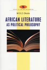 African Literature as Political Philosophy af Mary Stella Chika Okolo