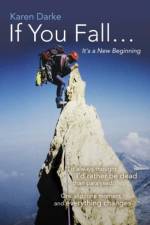 If You Fall – It`s a New Beginning af Karen Darke