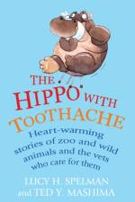 The Hippo with Toothache af Lucy H Spelman